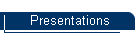 Presentations