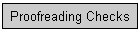 Proofreading Checks