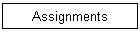 Assignments