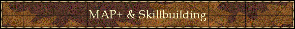 MAP+ & Skillbuilding